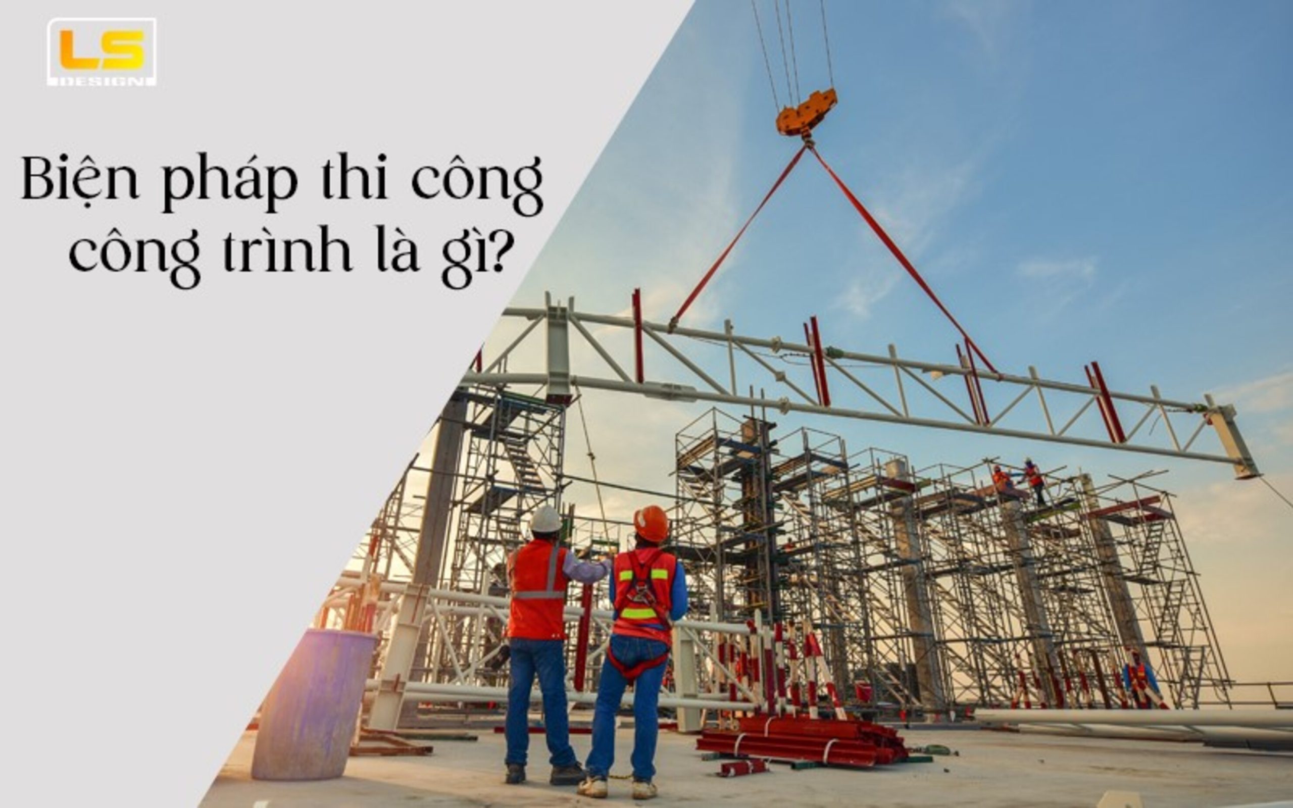 TƯ VẤN BIỆN PHÁP THI CÔNG- BIỆN PHÁP AN TOÀN